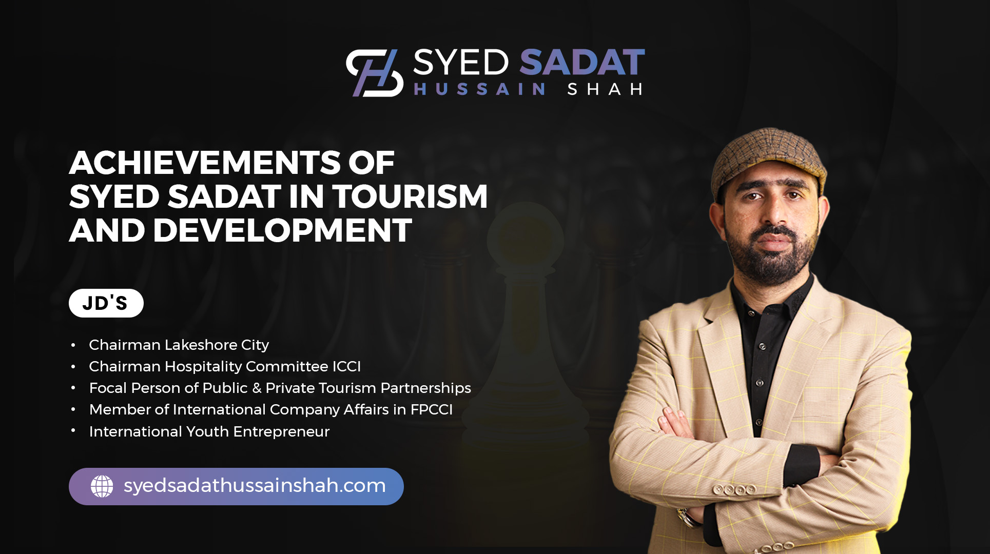 Achievements of Syed Sadat in Tourism and Development