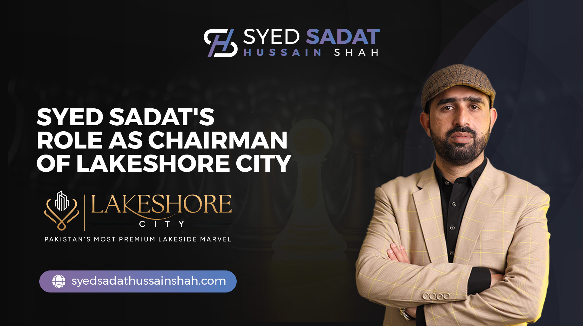 Syed Sadat's Role as Chairman of Lakeshore City