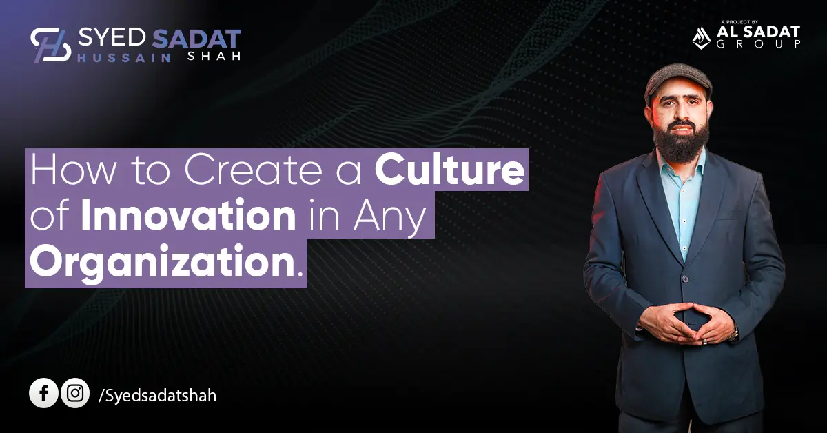 How to Create a Culture of Innovation in Any Organization