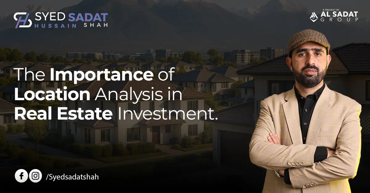 The Importance of Location Analysis in Real Estate Investment