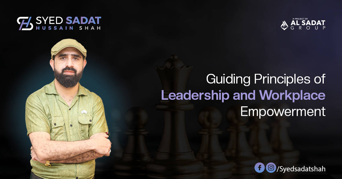 Guiding Principles of Leadership and Workplace Empowerment