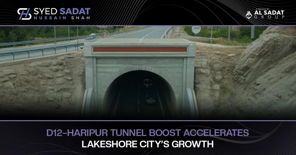 D12–Haripur Tunnel Drives Accelerated Growth for Lakeshore City