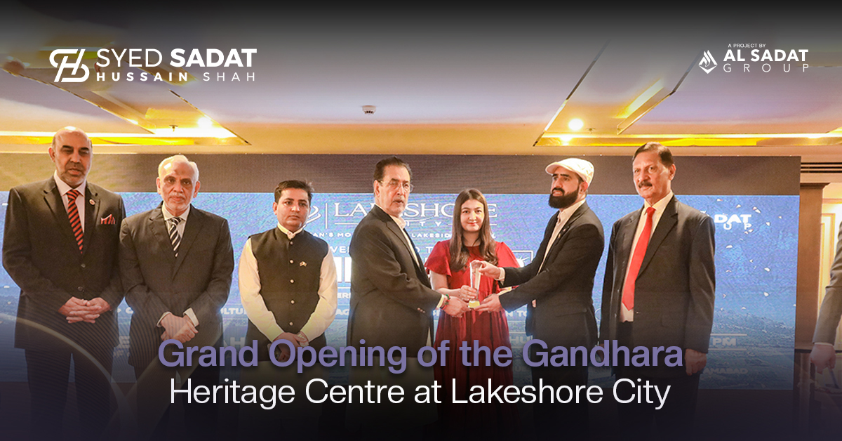 Grand Opening of the Gandhara Heritage Centre at Lakeshore City