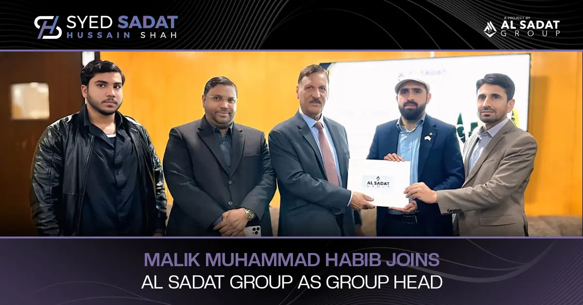 Malik Muhammad Habib Joins Al Sadat Group as Group Head