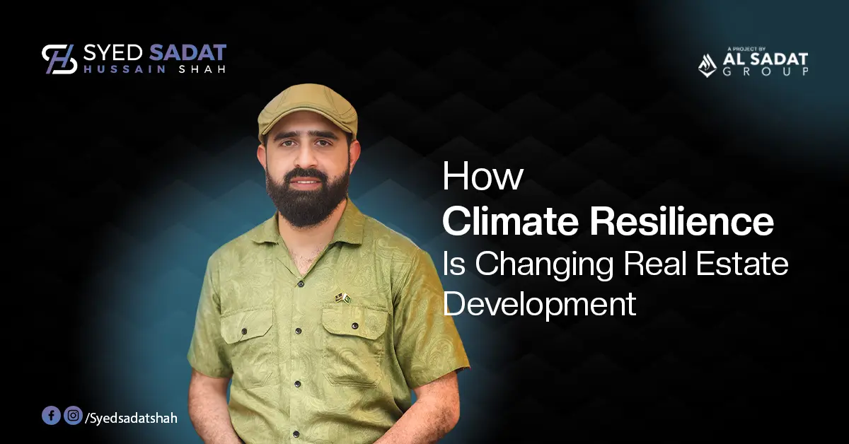 How Climate Resilience Is Changing Real Estate Development