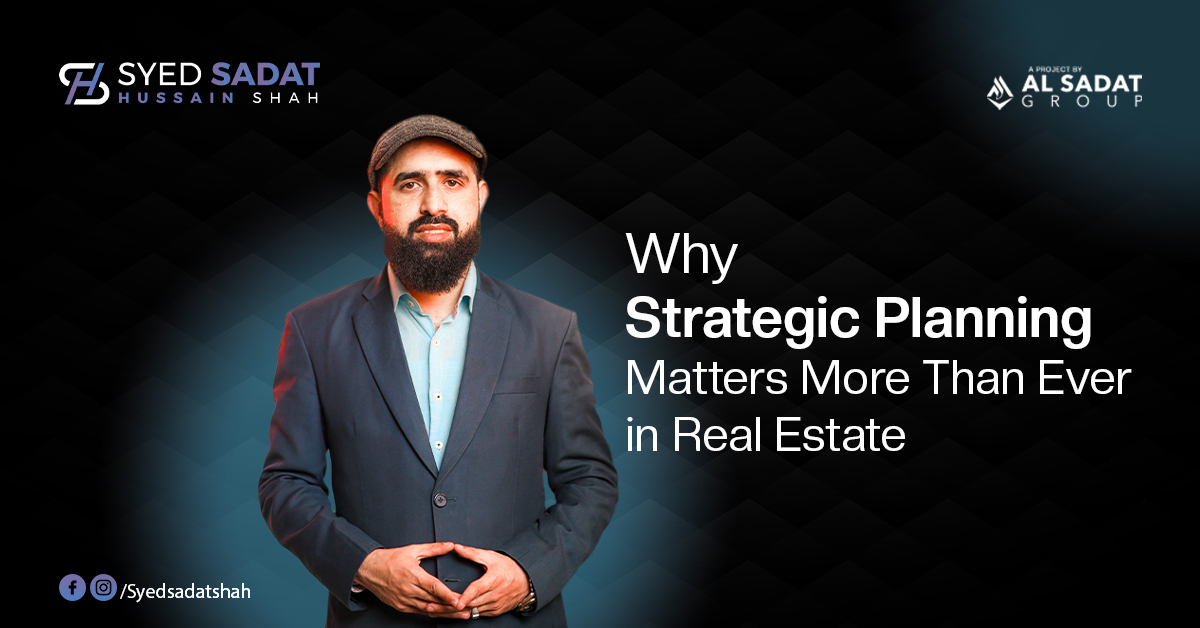 Why Strategic Planning Matters More Than Ever in Real Estate