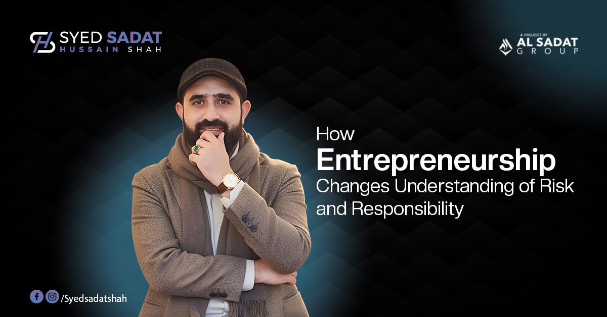 How Entrepreneurship Changes Understanding of Risk and Responsibility