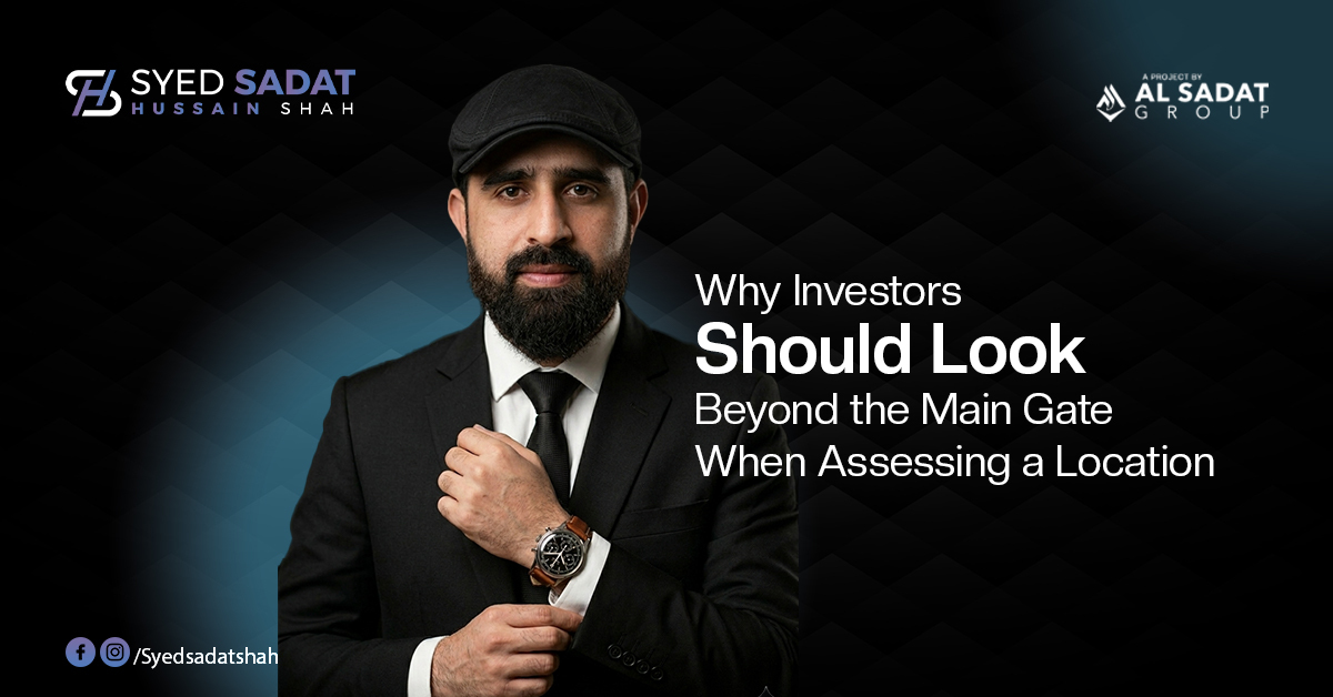 Why Investors Should Look Beyond the Main Gate When Assessing a Location