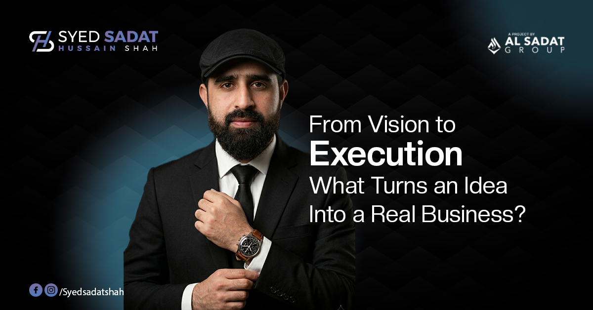 From Vision to Execution: What Turns an Idea Into a Real Business?