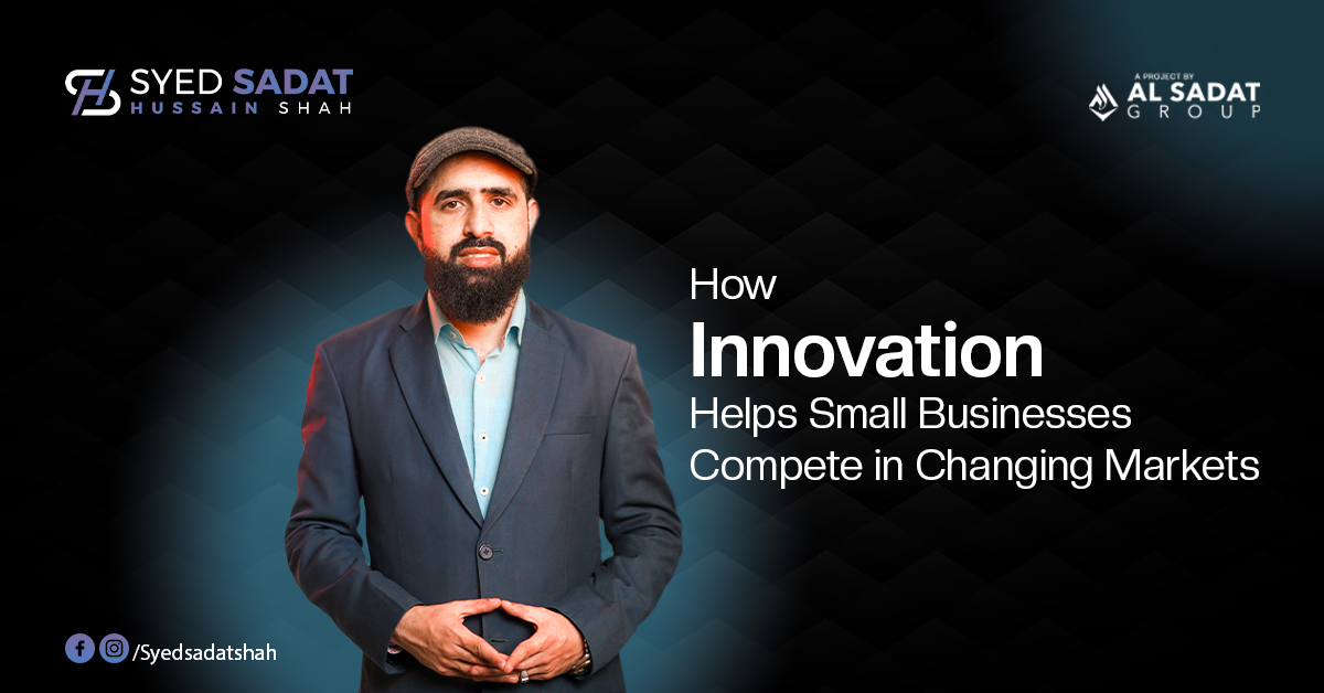 How Innovation Helps Small Businesses Compete in Changing Markets