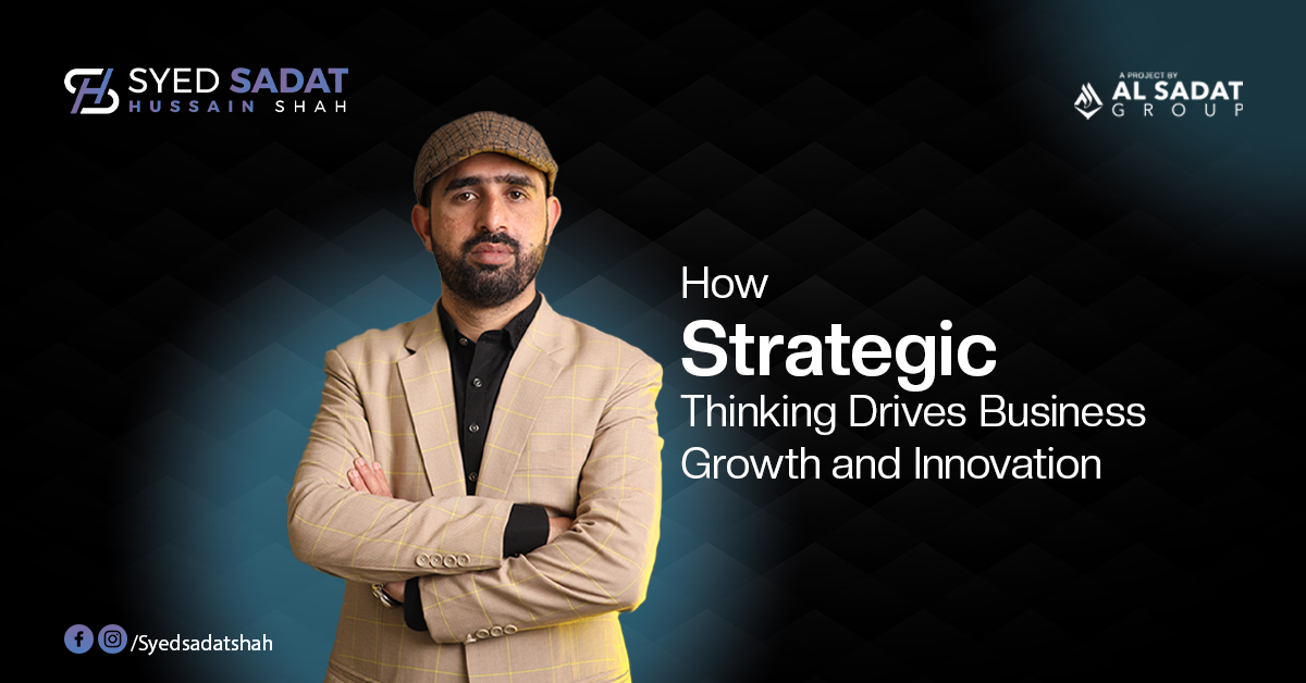 How Strategic Thinking Drives Business Growth and Innovation